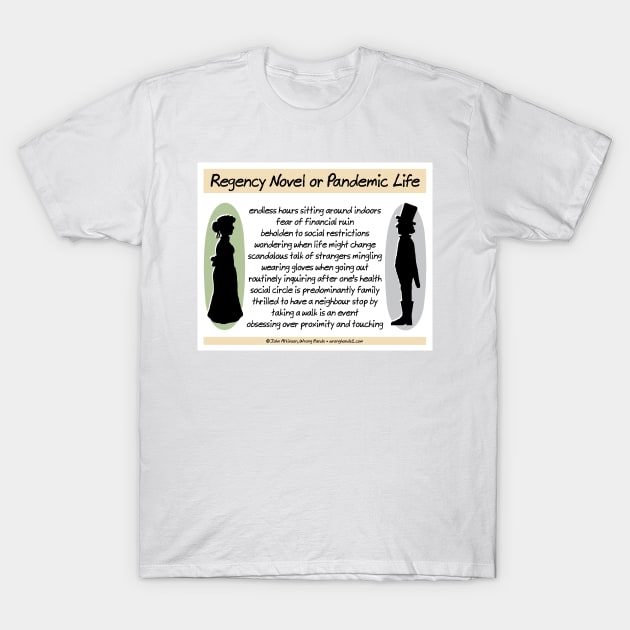 Regency Novel or Pandemic Life T-Shirt by WrongHands